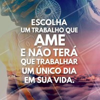 Eu amo transformar a vida das pessoas e você? #motivacional #trabalho #frases #ahazou