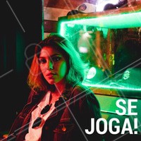 Não tenha medo de mudar! Se joga!