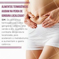 Você sabia? Invista nos alimentos termogênicos! #ahazou #estéticacomamor #celulite #instabeauty #beauty #beleza #saúde #bemestar