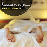 sensação de cansaço nos pés é a maneira que o organismo busca para nos fazer entender que estamos maltratando nosso corpo e que devemos por um limite. Cuidar da #saúde dos pés é essencial para todos! #Dica #Pés #Feet #Beleza #Cuidados #Ahazou