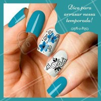Dica para arrasar nas unhas! #Inspiração #Unha #NailArt #Ahazou