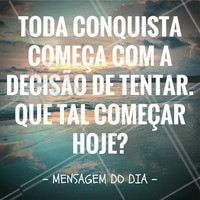 Para inspirar o seu dia! #Ahazou #Motivacional #Conquista