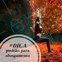 Que tal tentar essa posição hoje? #Ahazou #Alongamento #Dica #Saúde #Fitness #AhazouDemais