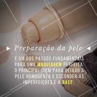 O primeiro passo para iniciar a maquiagem é preparar a pele. #Maquiagem #Makeup