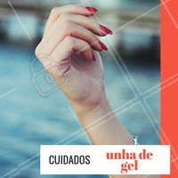 Não use líxivias, águas muito quentes, acetonas e produtos com álcool pois pode haver o risco das unhas descolarem! #UnhasDeGel #Unha #Nails #Manicure #Ahazou