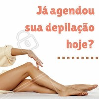 Agende já sua depilação! #ahazou #depilação #estética #estéticacomamor #beauty