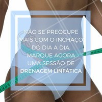 Você não precisa ficar sentindo aquele mal estar quando está inchada, marque agora a sua drenagem linfática e acabe com a sua retenção de líquidos! #Massagem #Drenagem #Inchaço #Beleza #TratamentoCorporal #EsteticaCorporal #DrenagemLinfatica
