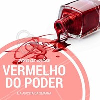 Essa semana é a semana perfeita para liberar a sua #diva interior, se jogue no vermelho e saia poderosa por aí com as unhas feitas! #Unhas #Vermelho #Poderosa