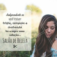 O salão de beleza é um ótimo remédio contra tristeza. Agende seu horário agora! #autoestima #salãodebeleza #beleza