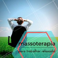 Chegar e sair do trabalho totalmente relaxado e sem stress? Seu sonho pode se tornar realidade com a massoterapia. Agende já a sua sessão! #Ahazou #BemEstar #Saude #Massoterapia #Massagem #AhazouDemais