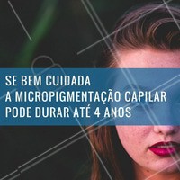 Com todos os cuidados pós procedimento, como evitar a exposição exagerada ao sol, seguir uma dieta com pouca gorduras, evitar praia e piscina, a micropigmentação chega a durar até 4 anos. Mas se desbotar simplesmente marque um retoque! #Cabelo #Estética #Micropigmentação #Cuidados