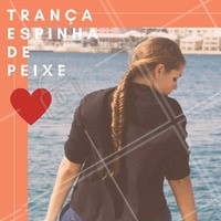 Tendência entre as fashionistas, este estilo de trança está com tudo! Aposte! #Hair #Trança #Penteado #EspinhaDePeixe #AmoTranças #Ahazou