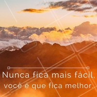 As experiências te tornam o melhor, não era para ser fácil!
#ahazou #motivação