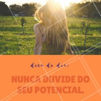 Você tem muito potencial!
#ahazou #beleza #motivacional