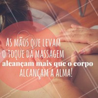 A arte de viver com massagem! #Massagem #AmoSerMassagista #ArteDaMassagem #AmoMassagem #FrasesMotivacionais #Ahazou