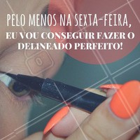 Será que dessa vez vai? Hahaha #Maquiagem #Make #SextaFeira #Friday #AmoMaquiagem #Ahazou