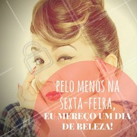 Partiu salão de beleza? #Cabelo #Hair #sextou #Friday #AmoCabelo #Ahazou #SextaFeira