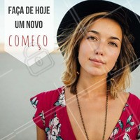 Não deixe para depois, aproveite o hoje e recomece! #Novo #Recomeço #Motivação