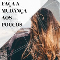 Mudanças muito drásticas podem causar estranheza, então o segredo é mudar gradualmente! O ideal é clarear ou escurecer dois tons por vez, assim é possível chegar a tonalidade esperada até mesmo no meio do caminho, ou no mínimo não se assustar com uma mudança radical. #mudança #cabelo #mechas