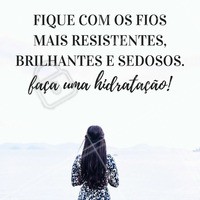Diga adeus aos seus dias com o cabelo seco e sem brilho! #cabelo #brilho #hidratação #ahazou #cabelosaudavel #cabeleireiro #salaodebeleza #beleza #autoestima