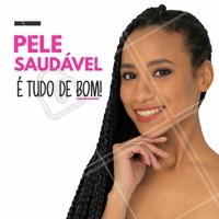 Nada supera o sentimento de se olhar no espelho e se deparar com uma pele saudável e macia! #Pele #Saúde #LimpezadePele #Ahazou #BemEstar #Beleza