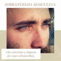Afinal, as sobrancelhas são a moldura do rosto! #sobrancelha #masculina #designdesobrancelha
