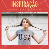 Tranças para festa junina não pode faltar, né? Invista!
#festajunina #beleza #ahazou