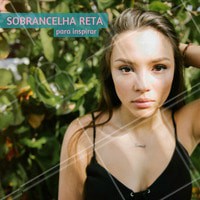 Curte ou não curte essa tendência do momento? #sobrancelha #sobrancelhareta #inspiração