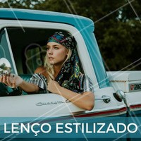 O lenço é um acessório versátil, já pensou em usá-lo para dar uma mudada no visual? #Cabelo #Lenço #Acessório