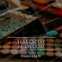 Anote: Uma das tendências de maquiagem mais fortes desse inverno é o batom marrom e todos os seus tons, sejam frios ou quentes, claros ou escuros. Outratendência forte é o delineador bem definido e desenhado das mais diferentes formas. #Maquiagem #Makeup