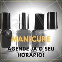 Unhas bonitas e bem feitas? Agende já! #Unha #Manicure #Nails