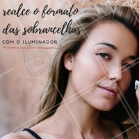 Uma sombra iluminadora logo abaixo da sobrancelha exalta o formato e realça o olhar. #dica #sobrancelha #ahazou #olhar