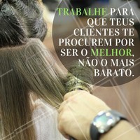 Não desvalorize o seu trabalho! #motivacional #beleza #ahazou #autoestima #instabeauty #beauty #salaodebeleza #cabelo #cabeleireiro