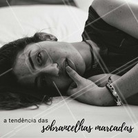 O que vocês estão achando da tendência das sobrancelhas grossas? Comentem aqui embaixo! Nós amamos o poder que elas trazem ao olhar #olhar #sobrancelha #poder