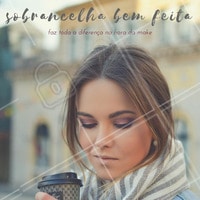 O rosto fica mais leve e a make mais bonita, sobrancelhas bem feitinhas fazem a maior diferença. #amo #sobrancelha #beleza #designdesobrancelha