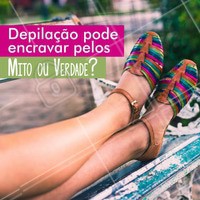 A resposta é: VERDADE! Para isso são necessários vários cuidados para evitar. Um deles é o uso de esfoliante 2 dias antes de depilar. #Depilação #Beleza #Cuidados #Ahazou #Depiladora #PelosEncravados