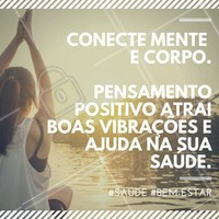 Inspiração para começar o dia positivo! #MotivacionalSaúde #Saúde #BemEstar #Motivacional #Frase