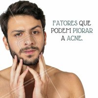 - Alterações hormonais fisiológicas (adolescência);
- Certos medicamentos (incluindo aqui os anabolizantes usados por fisiculturistas);
- Fatores dietéticos: ingestão excessiva de produtos lácteos (leite e seus derivados) e alimentos ricos em carboidratos – como pães, biscoitos, batatas e principalmente açúcar;
- Fatores emocionais, como estresse.
#ahazou #beleza #beauty #esteticacomamor #estéticaparahomens #estéticahomens #homens #esteticamasculina #masculino #cuidadosmasculinos #5ptz