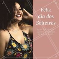 Feliz dia dos solteiros! #amo #ahazou #diadossolteiros #solteiros