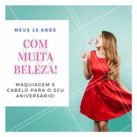 Agende o seu horário para se produzir com a gente! #15anos #Festa #Beleza #Cabelo #Maquiagem