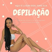 Escolha o seu método favorito de depilação para um dia de beleza e um resultado com uma pele bem lisinha! #depilação #beleza #pelelisa #estéticacorporal