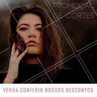 Venha para o salão e saiba mais sobre a nossa promoção especial para cortes. Mude o visual com a gente! #visual #cabelo #promoção #corte