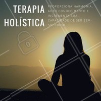 Ainda não conhece a Terapia Holística? Não deixe de agendar o seu horário! #terapiaholistica #saúde #bemestar #ahazou
