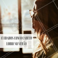 O verão é o inimigo de todos os cabelos, para quem possui tons mais claros então... a atenção deve ser dobrada! Nesta época é bacana investir em hidratações e produtos específicos para cabelos loiros.
#loiríssimos #loiros #ahazou #cabelo