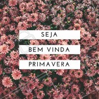Dia 22 de setembro marca o início da estação mais bonita do ano. Vocês estão preparados para a chegada da primavera? Partiu comprar um buquê de flores 💐 #primavera #iníciodaprimavera #flores #amo