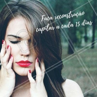 Para manter os fios fortes, faça a reconstrução capilar, de preferência com a ajuda de um profissional. cabelo #hair #cuidados #dica #instabeauty #cabelobonito #saúdecapilar