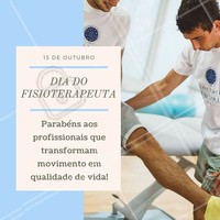 Parabéns a vocês, que escolheram se dedicar a melhorar a qualidade de vida das pessoas com essa profissão tão bonita! #diadofisioterapeuta #fisioterapeuta #ahazou