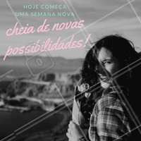Nova semana vem com um universo de novas possibilidades! Se joga na segunda-feira! #segunda #segundafeira #amo #ahazou #possibilidades #universo #felicidade