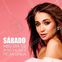 Sábado é o dia que você tira pra se mimar e se cuidar no salão? Então agende seu horário, corre pra cá e deixa que a gente faz do seu sábado um dia maravilhoso! 😍 #sabado #sabadotop #ahazou #beleza