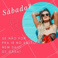 Quem aí também fica super ansiosa pra chegar o sábado e ir no salão? 🙋 Se você ainda não tem horário agendado pra esse fim de semana, corre e vem ficar linda com a gente! #sabado #beleza #amo #ahazou